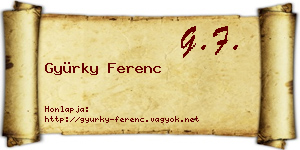 Gyürky Ferenc névjegykártya
